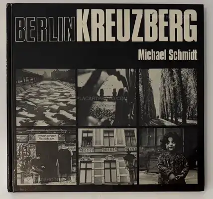 Michael Schmidt – BERLIN KREUZBERG