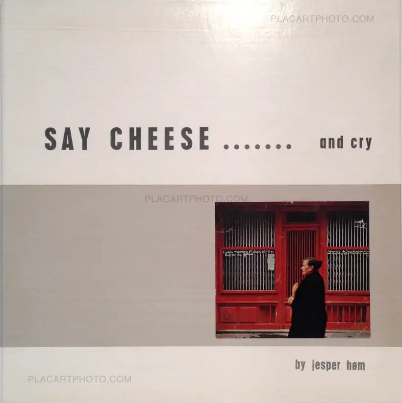 Jesper Høm – Say cheese...and cry