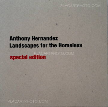 Anthony Hernandez,Landscapes for the Homeless (SPECIAL EDITION WITH PRINT) Anthony Hernandez,Landscapes for the Homeless (SPECIAL EDITION WITH PRINT)