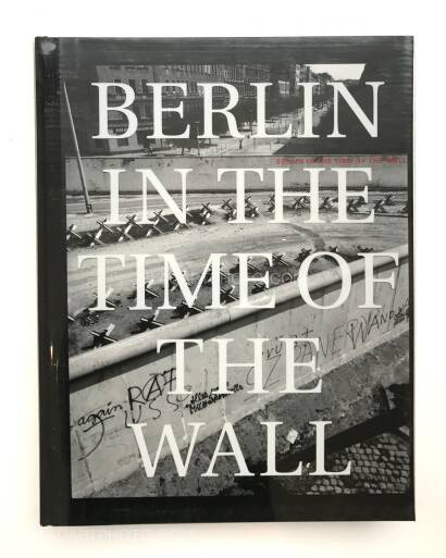 John Gossage,Berlin in the time of the Wall (SIGNED) John Gossage,Berlin in the time of the Wall (SIGNED)