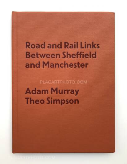 Adam Murray & Theo Simpson,Road and Rail Links Between Sheffield and Manchester