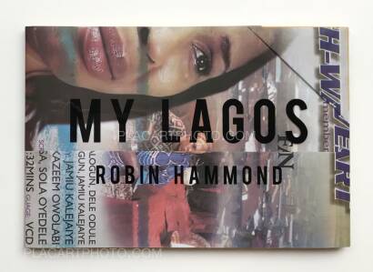 Robin Hammond,My Lagos (SPECIAL LTD EDITION WITH PRINT) Robin Hammond,My Lagos (SPECIAL LTD EDITION WITH PRINT)