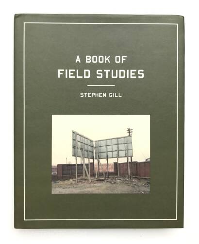 Stephen Gill,A Book of field studies (Signed) Stephen Gill,A Book of field studies (Signed)