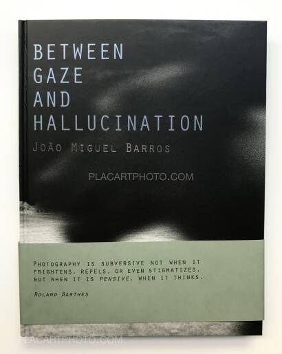 Joao Miguel Barros,Between gaze and hallucination (SIGNED) Joao Miguel Barros,Between gaze and hallucination (SIGNED)