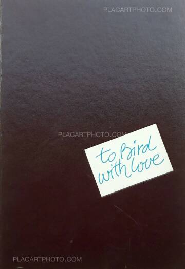Francis Paudras,To Bird with Love Francis Paudras,To Bird with Love