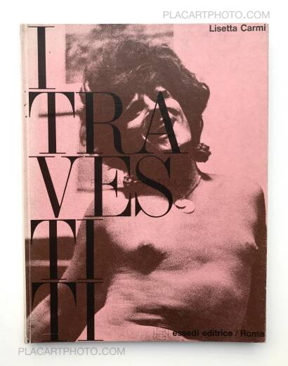 Lisetta Carmi,I Travestiti Lisetta Carmi,I Travestiti