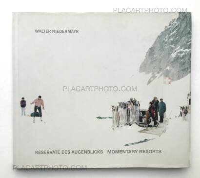 Walter Niedermayr,Reservate des Augenblicks / Momentary Resorts Walter Niedermayr,Reservate des Augenblicks / Momentary Resorts