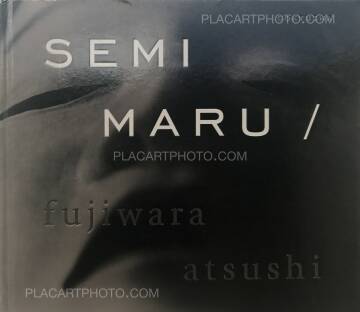 Atsushi Fujiwara,Semi Maru (SIGNED)