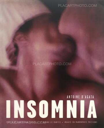 Antoine d'Agata,Insomnia Antoine d'Agata,Insomnia