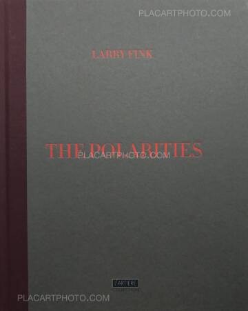 Larry Fink,The Polarities (Signed copy)