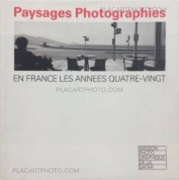 Datar,Paysages photographies - En France les années quatre-vingt