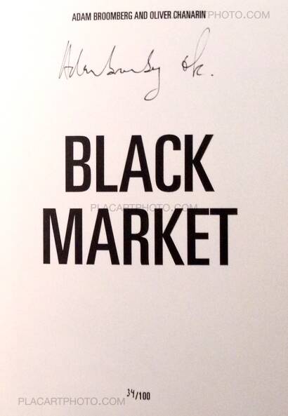 Oliver Chanarin & Adam Broomberg,Black market (ONLY 100 COPIES - SIGNED) Oliver Chanarin & Adam Broomberg,Black market (ONLY 100 COPIES - SIGNED)