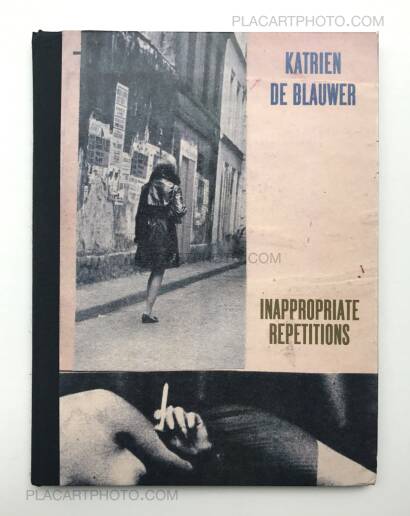 Katrien de Blauwer,Inappropriate repetitions (ONLY 100 COPIES)