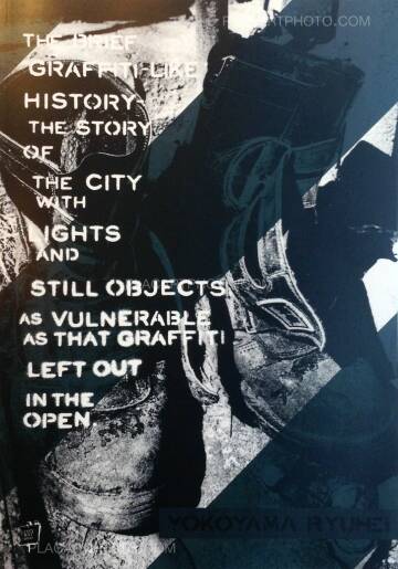 Ryuhei Yokoyama ,The Brief "Graffiti-like" history - (ONLY 30 COPIES - SIGNED) Ryuhei Yokoyama ,The Brief "Graffiti-like" history - (ONLY 30 COPIES - SIGNED)