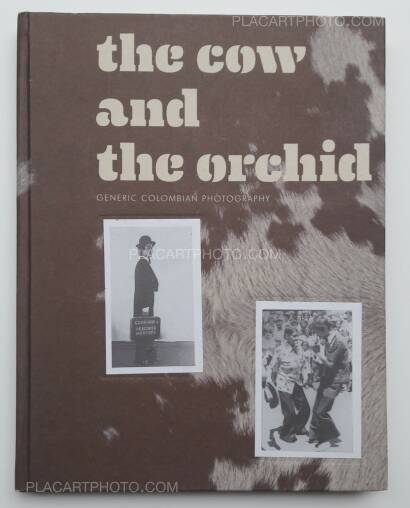 Collective,The cow and the orchid : generic colombian photography