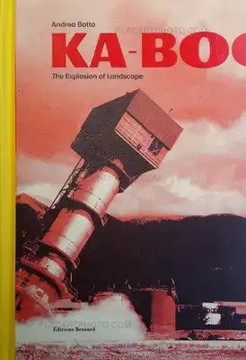 Andrea Botto – Ka-boom : The Explosion of Landscape (WITH A SIGNED PRINT)