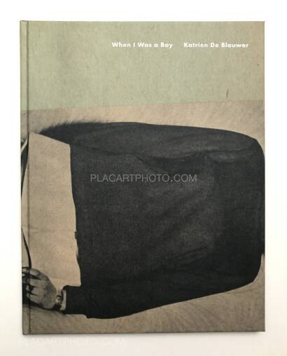Katrien de Blauwer,When I Was a Boy Katrien de Blauwer,When I Was a Boy