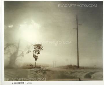 Todd Hido,A Road divided (SIGNED) Todd Hido,A Road divided (SIGNED)