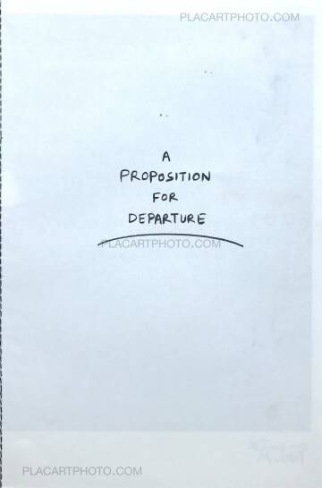 Sohrab Hura,A PROPOSITION FOR DEPARTURE (SIGNED) Sohrab Hura,A PROPOSITION FOR DEPARTURE (SIGNED)