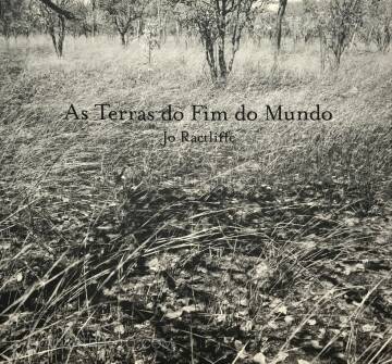 Jo Ractliffe,As Terras do Film do Mundo (SIGNED) Jo Ractliffe,As Terras do Film do Mundo (SIGNED)