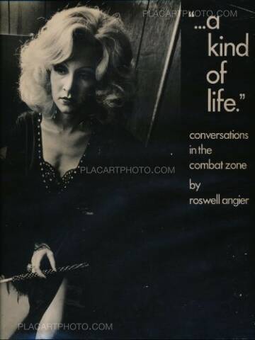 Roswell Angier,"...a kind of life." conversations in the combat zone