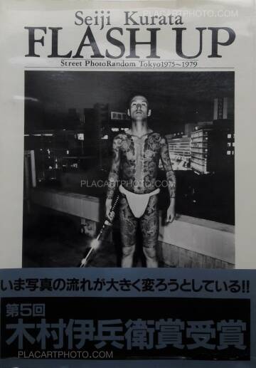 Seiji Kurata,Flash up - Street Photo Random Tokyo 1975-1979 Seiji Kurata,Flash up - Street Photo Random Tokyo 1975-1979