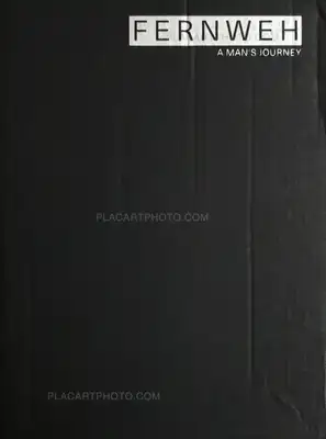 Lukas Birk – FERNWEH – a man’s journey (Limited edition of 300, signed and numbered)
