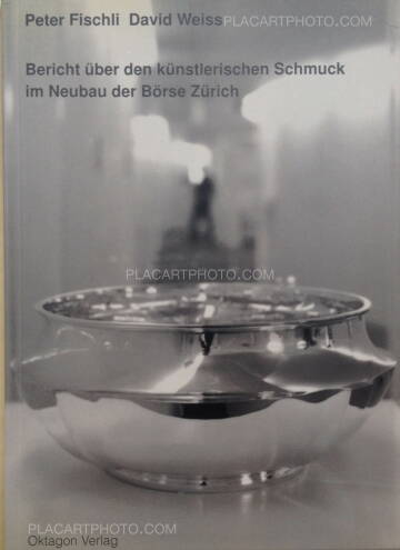 Peter Fischli & David Weiss,Bericht über den künstlerischen Schmuck im Neubau der Börse Zürich (Signed)