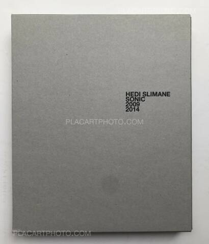 Hedi Slimane,SONIC 2009 2014 Hedi Slimane,SONIC 2009 2014