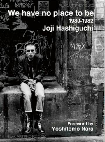 Joji Hashiguchi,We Have No Place to Be (back in stock) Joji Hashiguchi,We Have No Place to Be (back in stock)