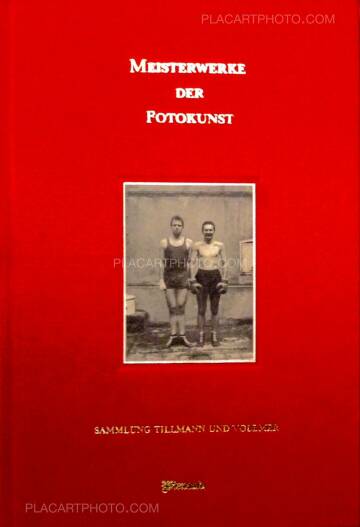 Ulrich Tillmann & Wolfgang Vollmer,Meisterwerke der Fotokunst (Signed) Ulrich Tillmann & Wolfgang Vollmer,Meisterwerke der Fotokunst (Signed)