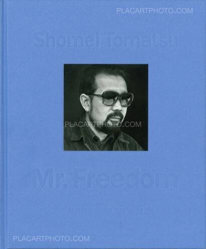 Shomei Tomatsu,Mr. Freedom Shomei Tomatsu,Mr. Freedom