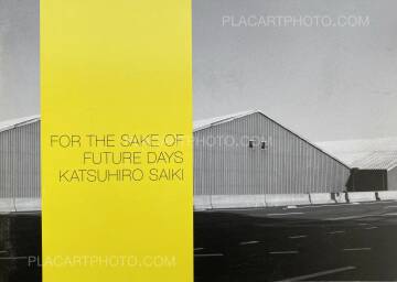 Katsuhiro Saiki,FOR THE SAKE OF FUTURE DAYS