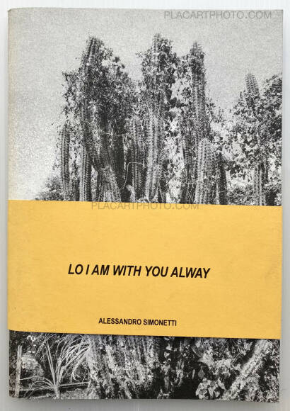 Alessandro Simonetti,LO I AM WITH YOU ALWAY (Signed edt of 100) Alessandro Simonetti,LO I AM WITH YOU ALWAY (Signed edt of 100)