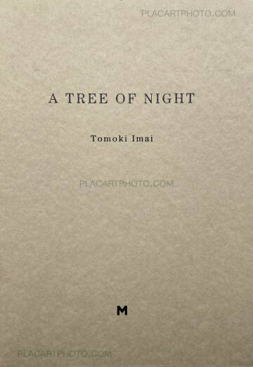 Tomoki Imai,A TREE OF NIGHT Tomoki Imai,A TREE OF NIGHT