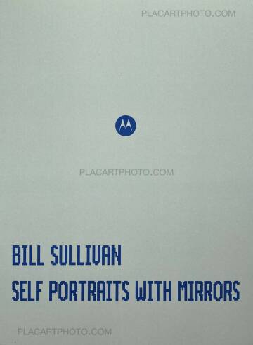 Bill Sullivan,SELF PORTRAITS WITH MIRRORS (WITH PRINT) Bill Sullivan,SELF PORTRAITS WITH MIRRORS (WITH PRINT)