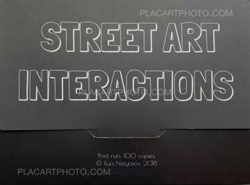 Ilya Netyosov,STREET ART INTERACTIONS (ONLY 100 COPIES) Signed