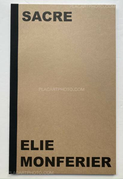 Elie Monferier ,SACRE (SPECIAL EDT OF 22 COPIES WITH PRINT) Elie Monferier ,SACRE (SPECIAL EDT OF 22 COPIES WITH PRINT)