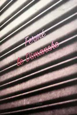Jean Charles Blanc – Fermé le Dimanche (Signed)