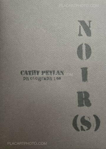 Cathy Peylan,Noir(s) (Signed and numbered, edt of 30) Cathy Peylan,Noir(s) (Signed and numbered, edt of 30)