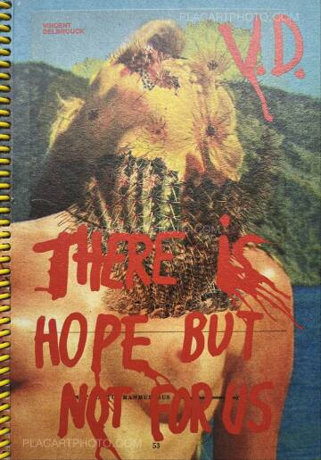 Vincent Delbrouck,There is hope but not for us (SIGNED & NUMBERED /500, SIGNED PRINT) Vincent Delbrouck,There is hope but not for us (SIGNED & NUMBERED /500, SIGNED PRINT)