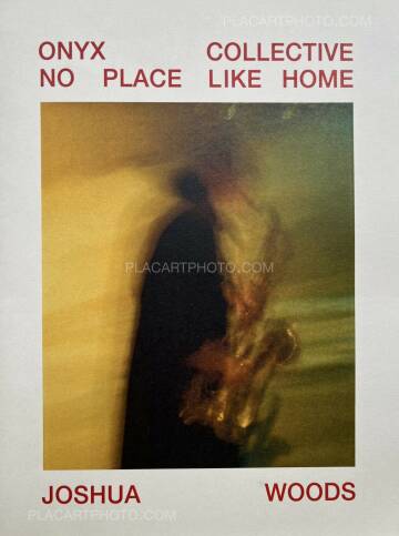 Joshua Woods,Onyx Collective: No Place Like Home