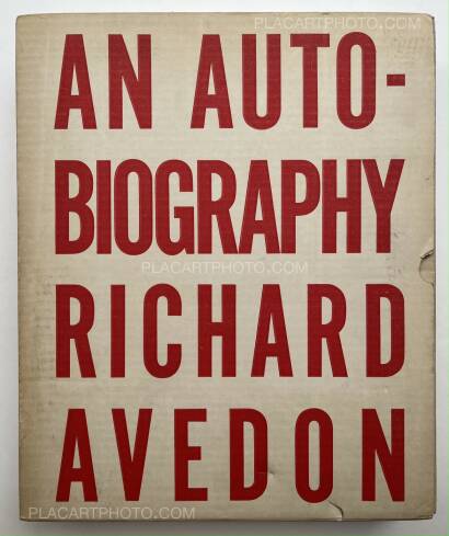 Richard Avedon,An Autobiography (SIGNED AND DEDICATED to a famous printer) Richard Avedon,An Autobiography (SIGNED AND DEDICATED to a famous printer)