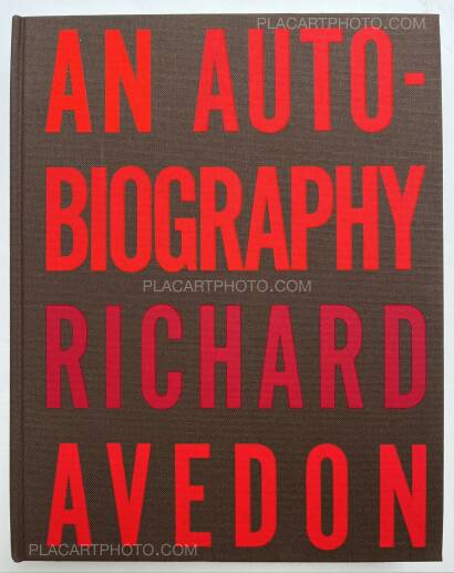 Richard Avedon,An Autobiography (SIGNED AND DEDICATED to a famous printer)