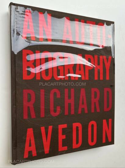 Richard Avedon,An Autobiography (SIGNED AND DEDICATED to a famous printer)