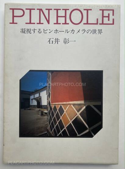 Akira Ishii,Stare At Pinhole – To The World Of Pinhole Camera Akira Ishii,Stare At Pinhole – To The World Of Pinhole Camera