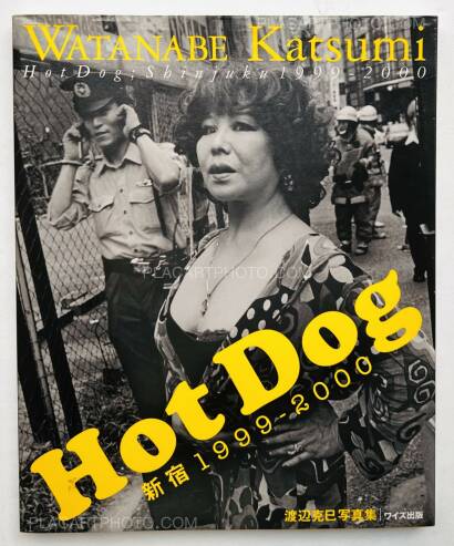 Katsumi Watanabe,Hot Dog Shinjuku 1999-2000 Katsumi Watanabe,Hot Dog Shinjuku 1999-2000