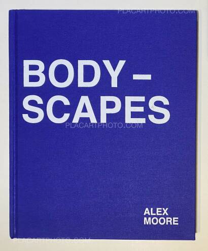 Alex Moore,BODYSCAPES