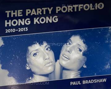 Paul Bradshaw,THE PARTY PORTFOLIO HONG KONG (EDT OF 100 SIGNED)