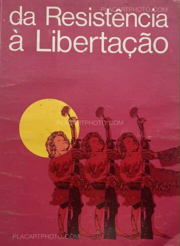 Sérgio Guimarães,DA RESISTÊNCIA À LIBERTAÇÃO Sérgio Guimarães,DA RESISTÊNCIA À LIBERTAÇÃO
